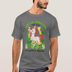 Camiseta Las mujeres son sólo una Chica irlandesa que ama a