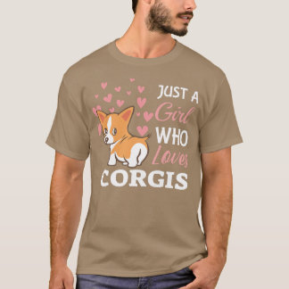 Camiseta Las mujeres son sólo una Chica que ama a Corgis 