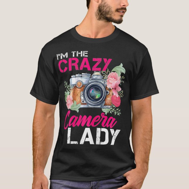 Camiseta Las Mujeres Soy La Loca Cámara Señora Fotógrafa Te (Anverso)