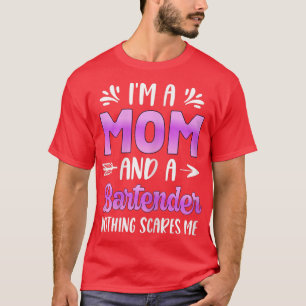 Camiseta Las Mujeres Soy Mamá Y Una Artista De Bar De Bar,
