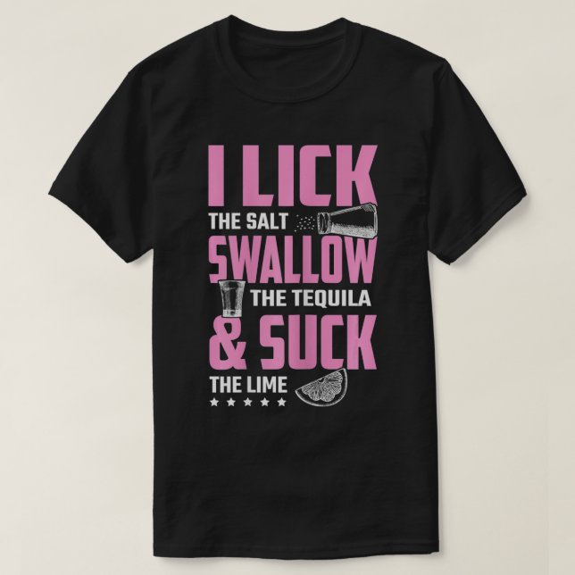 Camiseta Las Mujeres Tequila I Lick Trague Y Beber De Pato (Diseño del anverso)