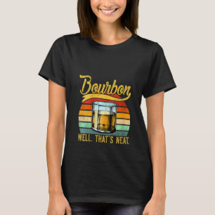 Camiseta Las mujeres toman con gracia Neat Retro Bourbon Wh