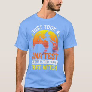 Camiseta Las mujeres tomaron una prueba de ADN resulta que
