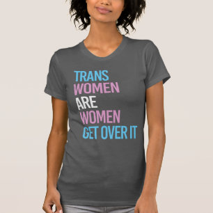 CAMISETA LAS MUJERES TRANS SON MUJERES