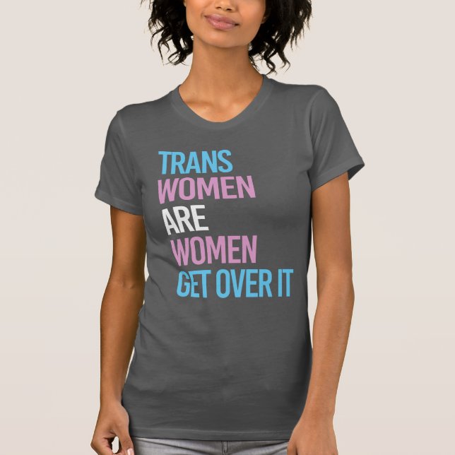 CAMISETA LAS MUJERES TRANS SON MUJERES (Anverso)