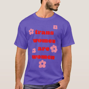 Camiseta Las Mujeres Trans Son Mujeres Feminismo Lgbtqia Mu