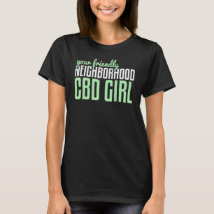 Camiseta Las Mujeres Tu Amistosa Chica Del Cbd En El Barrio