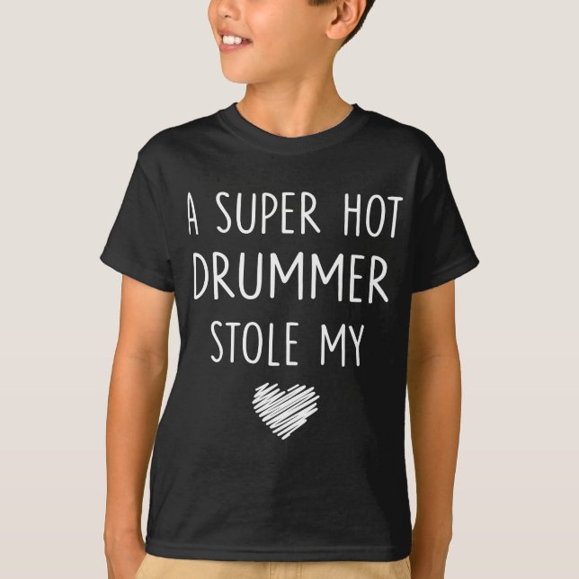 Camiseta Las Mujeres Un Tambor Súper Caliente Me Robó La Gi (Anverso)