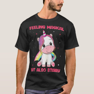 Camiseta Las Mujeres Unicornio Se Sienten Mágicas Pero Tamb