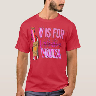 Camiseta Las Mujeres V Son Para Valentine Vodka Funny Vodka