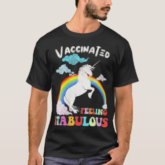 Camiseta Las mujeres vacunadas unicornio sienten un fabulos