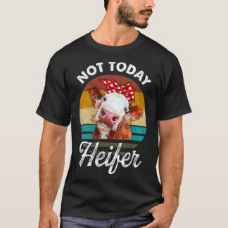 Camiseta Las Mujeres Vintage No Hoy El Regalo Heifer Para L