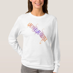 Camiseta Las mujeres viven la vida de larga duración en la 