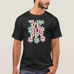 Camiseta Las mujeres viven un mensaje positivo feliz mensaj
