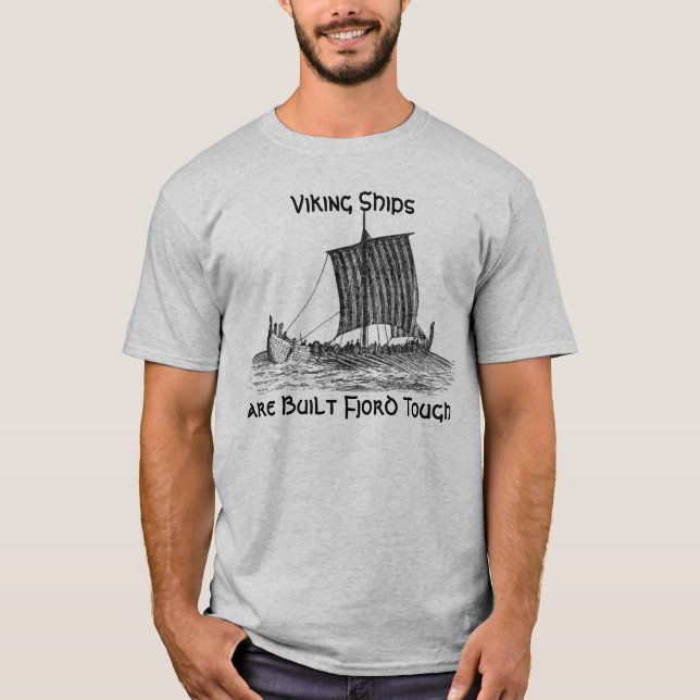 Camiseta Las naves de Viking son fiordo construido duro (Anverso)