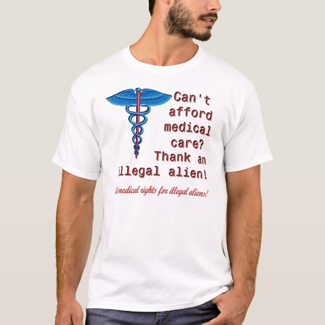 Camiseta Las ningunas derechas médicas para los Illegals (Anverso)