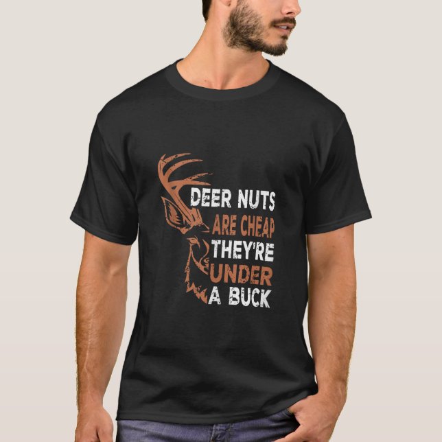 Camiseta Las nueces de ciervo son baratas y están bajo la b (Anverso)