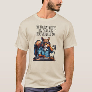Camiseta Las nueces en la oficina - ardilla divertida en el