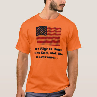 Camiseta Las nuestras derechas vienen de dios, no el