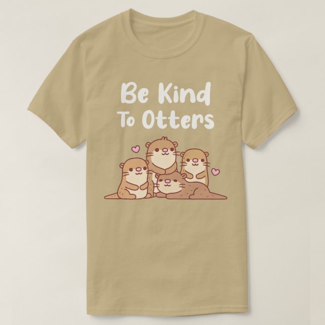 Camiseta Las nutrias son amables con las nutrias (Diseño del anverso)