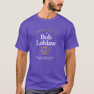 Camiseta Las Oficinas Jurídicas de Bob Loblaw