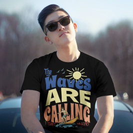 Camiseta las olas dicen que debo ir a surfear la cosecha de