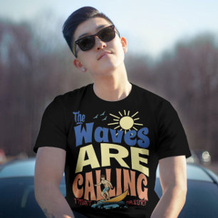 Camiseta las olas dicen que debo ir a surfear la cosecha de