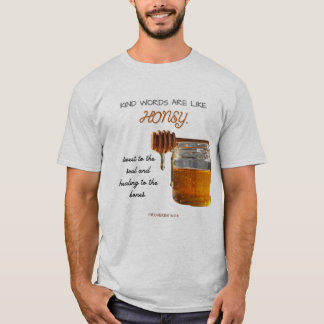 Camiseta Las palabras cordiales son como la miel