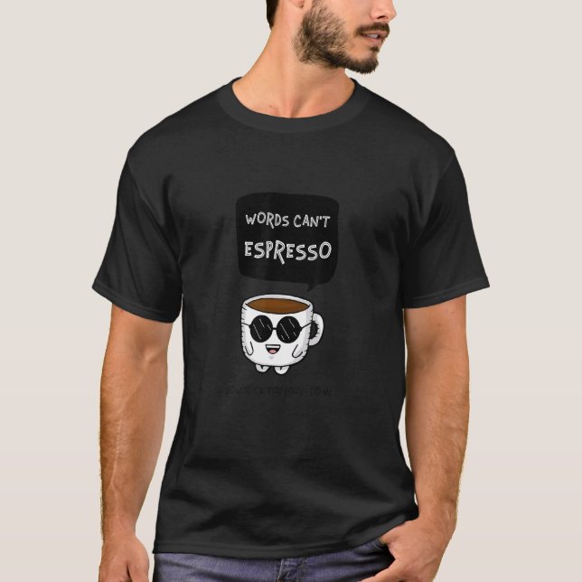 Camiseta Las palabras no pueden expresar lo mucho que signi (Anverso)