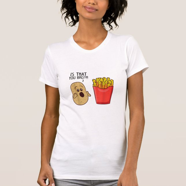 Camiseta Las Papas Fries Es Que Te Hermes Patatas Graciosas (Anverso)