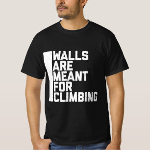 Camiseta Las Paredes Están Destinadas A Escalar Boulder