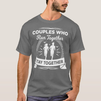 Camiseta Las parejas que corren juntas se quedan juntas