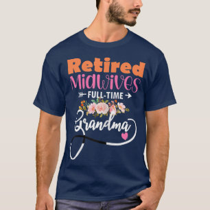 Camiseta Las Parteras Retiradas A Tiempo Completo Mejor Div