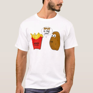 Camiseta ¿Las patatas fritas de la patata son que usted?