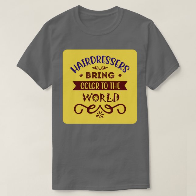 Camiseta Las Peluquerías Traen Color Al Mundo (Diseño del anverso)