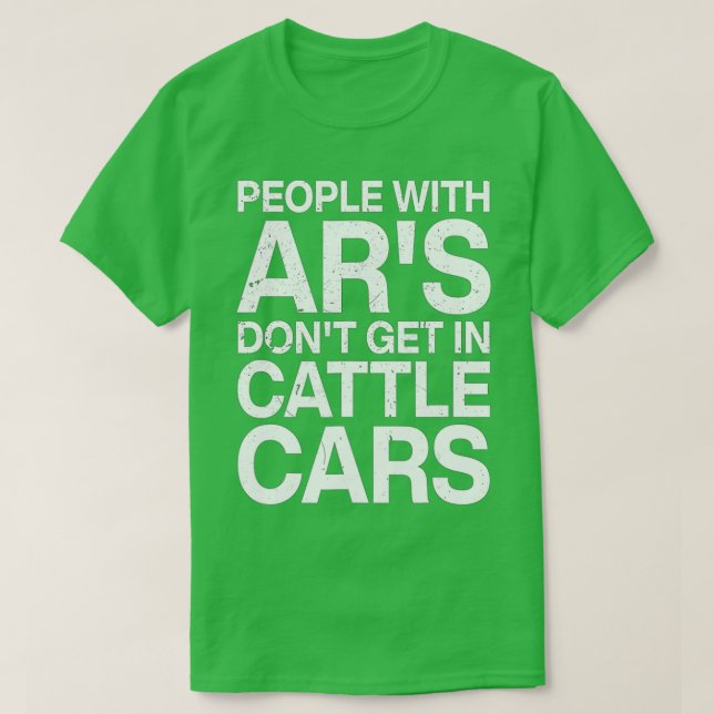 Camiseta Las Personas Con Ars No Entran En Coches De Ganado (Diseño del anverso)