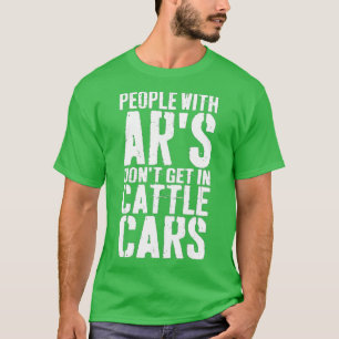 Camiseta Las Personas Con Ars No Entran En Coches De Ganado