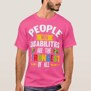 Camiseta Las personas con discapacidad son las más fuertes