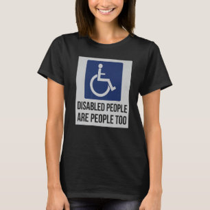 Camiseta Las personas con discapacidad también son personas