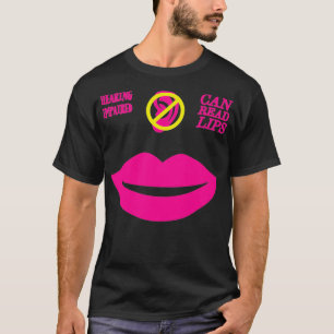Camiseta Las Personas Con Problemas Auditivos Pueden Leer L