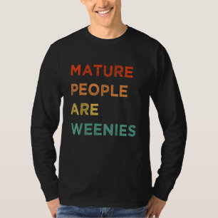 Camiseta Las Personas Maduras De Inmadurez Son Pers Inmadur
