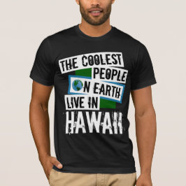 Camiseta Las personas más frías de la Tierra viven en Hawái