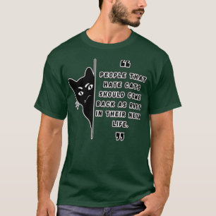 Camiseta Las personas que odian a los gatos les encantan lo