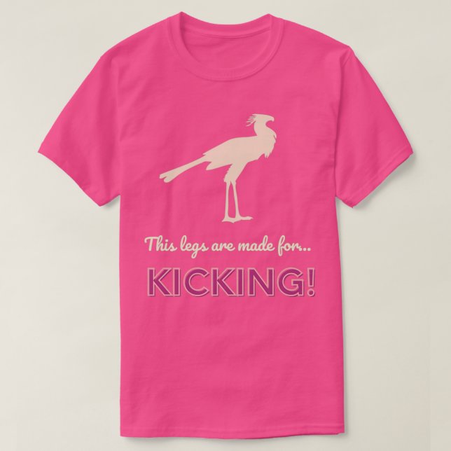 Camiseta Las piernas hechas para patear el pájaro de la sec (Diseño del anverso)