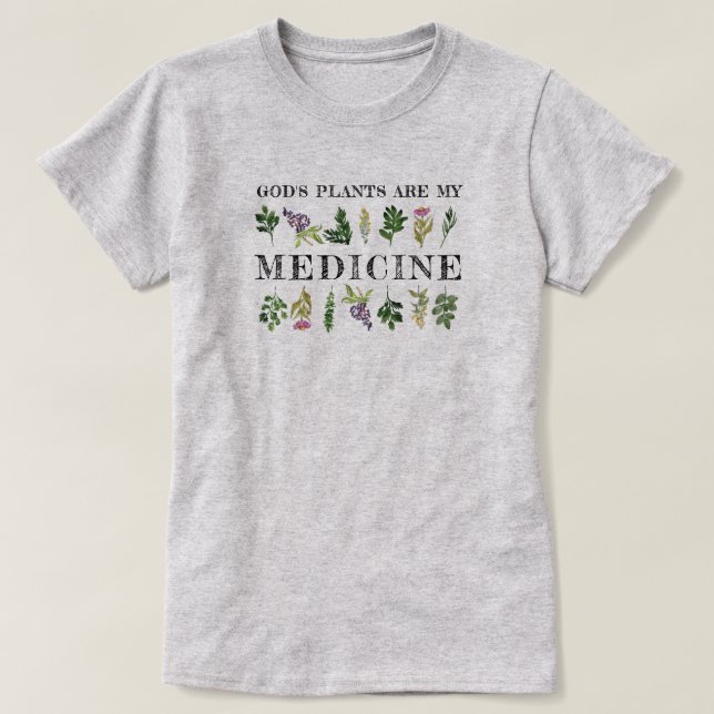 Camiseta Las plantas de Dios son mis hierbas medicinales sa (Diseño del anverso)