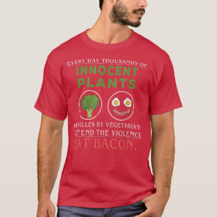 Camiseta Las Plantas Inocentes Son Matadas Por Vegetarianos