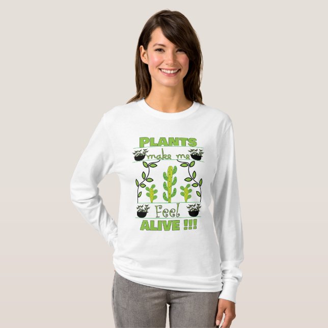 Camiseta Las Plantas Me Hacen Sentir Vivo Loca Señora De La (Anverso completo)