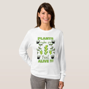 Camiseta Las Plantas Me Hacen Sentir Vivo Señora Loca de la