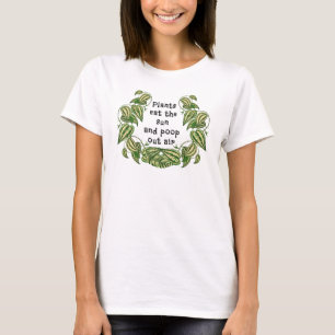 Camiseta Las plantas pueden comer el sol y salir del aire, 