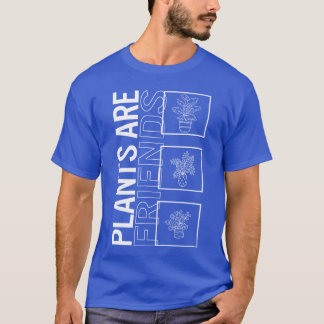 Camiseta Las Plantas Son Amigos Jardín Planta Jardinería Lo